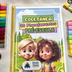 Coletânea 90 Planejamentos Pré- Escola